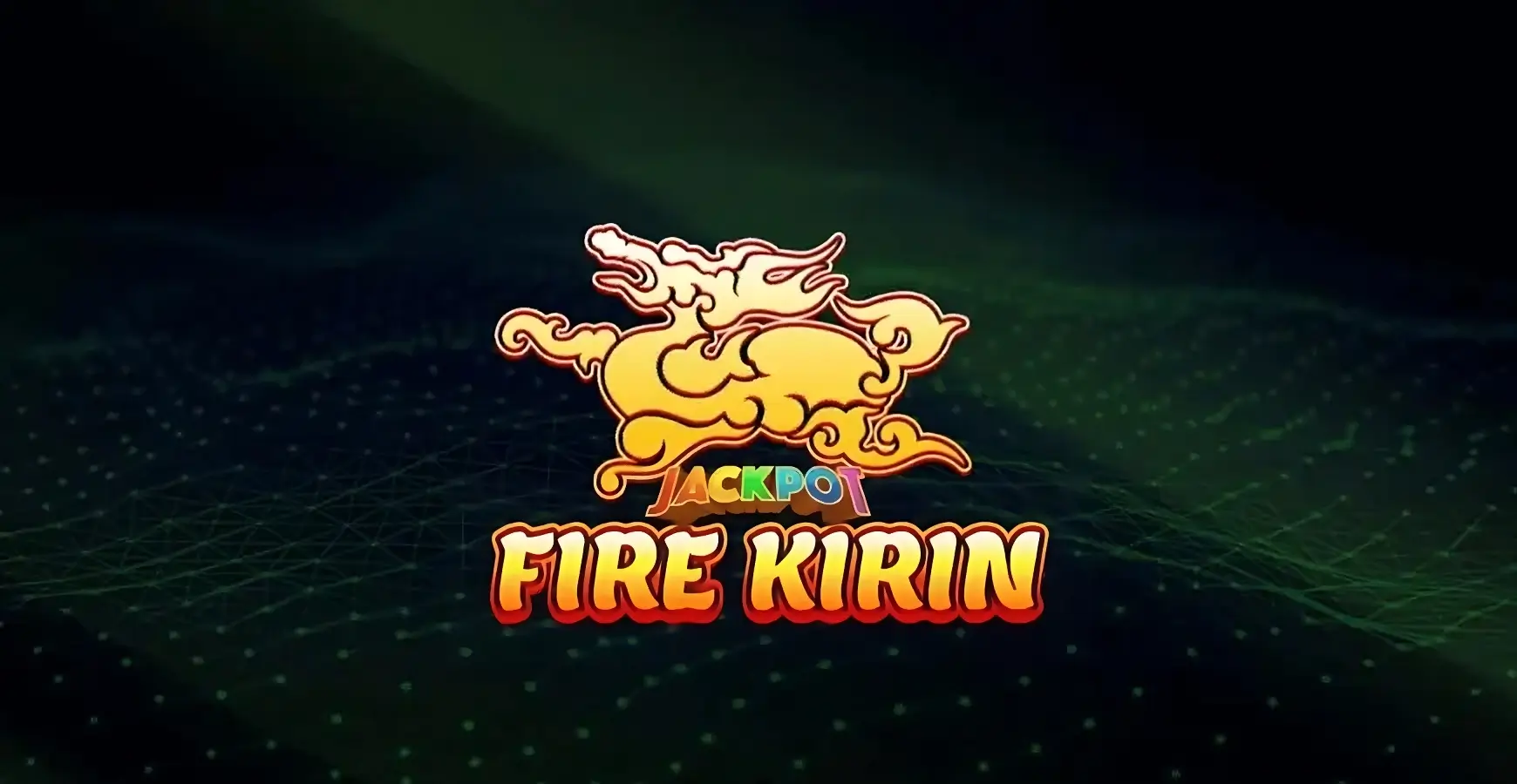 Fire Kirin APK v3.4 | Download FireKirin XYZ for Android [2025]